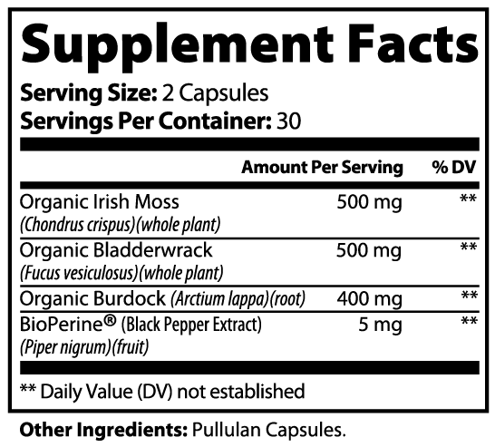 Sea Moss Capsules w/ Bladderwrack, Burdock, & BioPerine